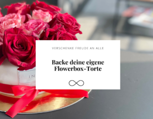 Flowerbox-Torte mit Infinity Rosen die jahrelang halten
